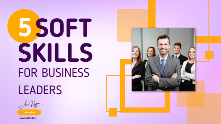 Soft skills are essential for business leaders to motivate, inspire, and drive their teams toward success.