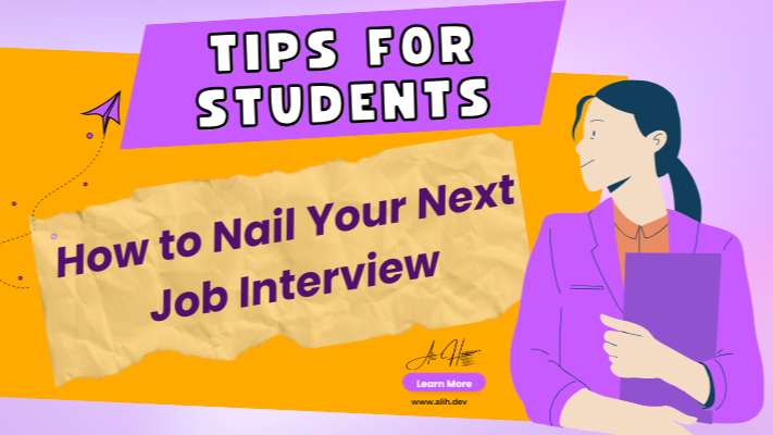 How to Nail Your Next Job Interview - Practical tips for students to succeed