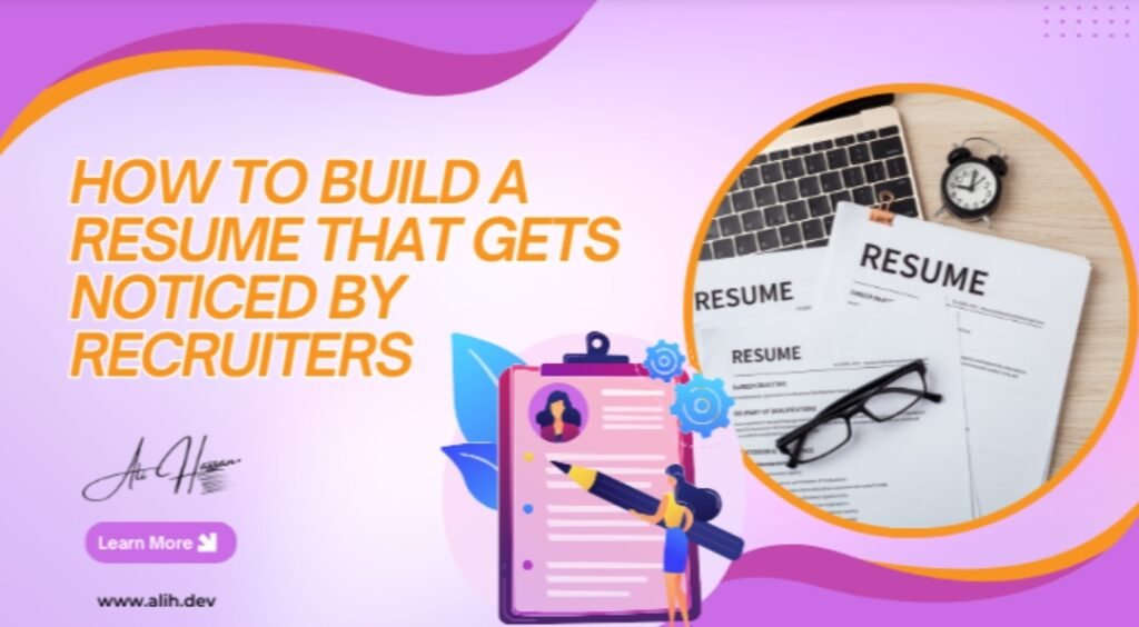 How to build a resume that gets noticed by recruiters - blog post with tips for students and professionals.